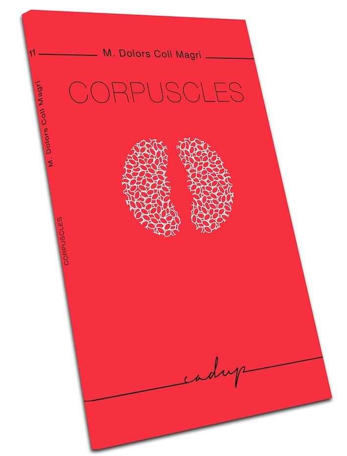 CORPUSCLES | 9788494695278 | COLL MAGRí, MARIA DOLORS