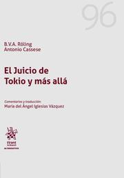 EL JUICIO DE TOKIO Y MAS ALLA | 9788413132488 | VICTOR ALOYSIUS ROLING, BERNARD/CASSESE, ANTONIO