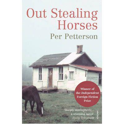 OUT STEALING HORSES | 9780099506133 | PETTERSON, PER