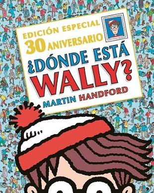 DONDE ESTA WALLY? EDICION 30 ANIVERSARI | 9788416712526 | HANDFORD, MARTIN