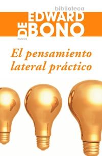 EL PENSAMIENTO LATERAL PRACTICO | 9788449321306 | BONO