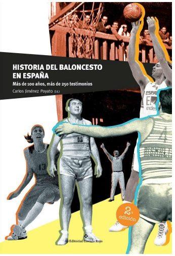 HISTORIA DEL BALONCESTO EN ESPAÑA | 9788491267256 | JIMÉNEZ POYATO, CARLOS
