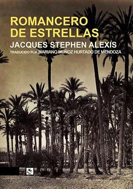 ROMANCERO DE ESTRELLAS | 9788412014884 | STEPHEN ALEXIS JACQUES