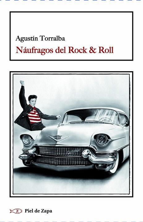 NÁUFRAGOS DEL ROCK & ROLL | 9788415216520 | TORRALBA, AGUSTÍN