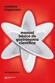 MANUAL BÁSICO DE GASTRONOMÍA CIENTÍFICA | 9788432320866 | KOPPMANN, MARIANA
