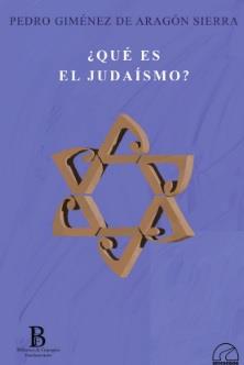 QUE ES EL JUDAISMO | 9788412452846 | PEDRO GIMENEZ DE ARAGON SIERRA