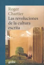 REVOLUCIONES DE LA CULTURA ESCRITA | 9788417341305 | CHARTIER, ROGER