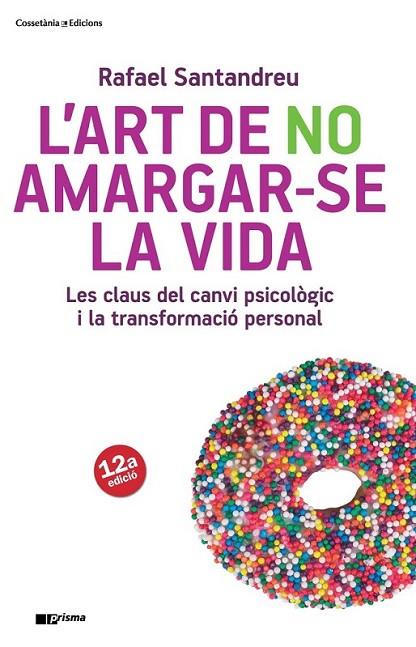 L'ART DE NO AMARGAR-SE LA VIDA | 9788415403715 | SANTANDREU