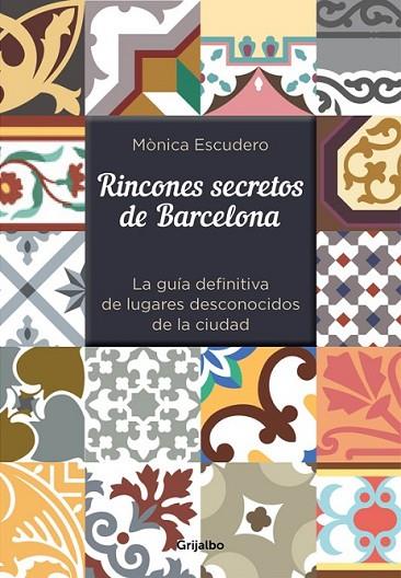 RINCONES SECRETOS DE BARCELONA | 9788416220342 | ESCUDERO,MONICA