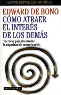 COMO ATRAER EL INTERES,DEMAS | 9788449306501 | BONO