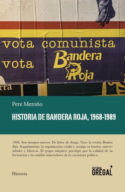HISTORIA DE BANDERA ROJA, 1968-1989 | 9788417082628 | MEROÑO CADENA, PERE