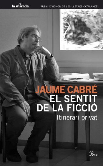 EL SENTIT DE LA FICCIO | 9788482568706 | CABRE, JAUME
