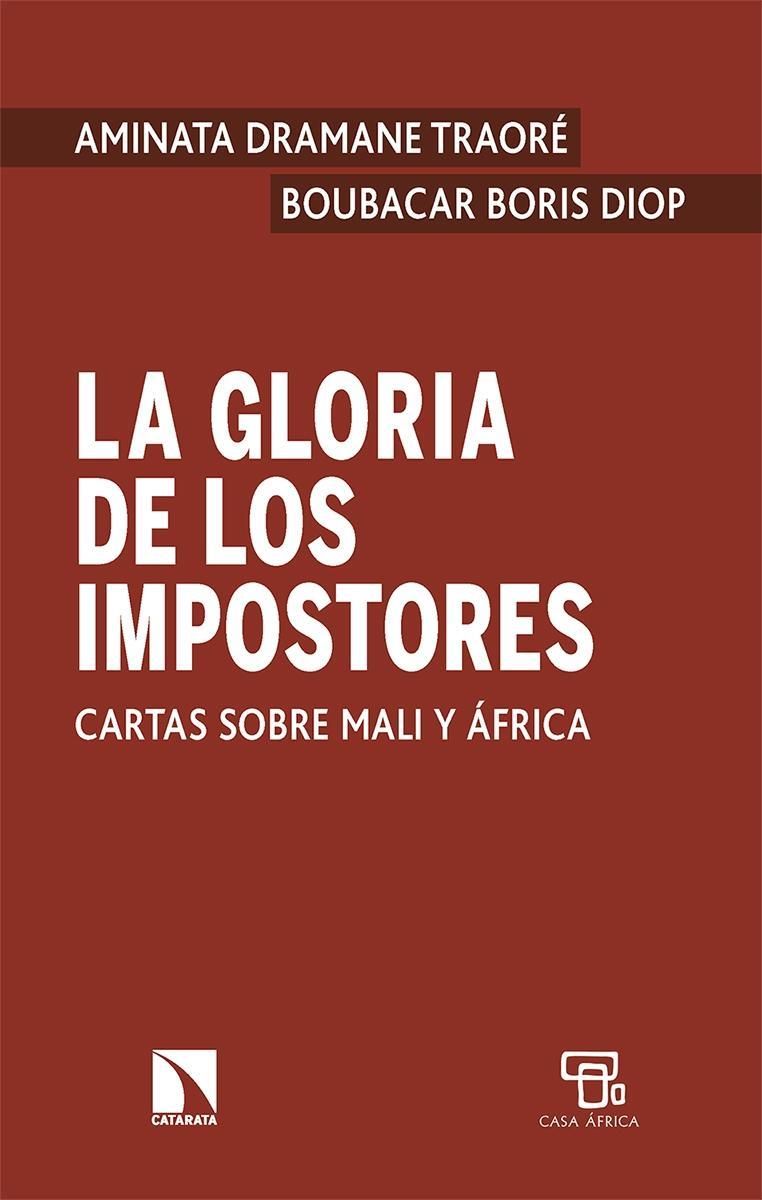 LA GLORIA DE LOS IMPOSTORES | 9788413523583 | DRAMANE TRAORÉ, AMINATA/BORIS DIOP, BOUBACAR