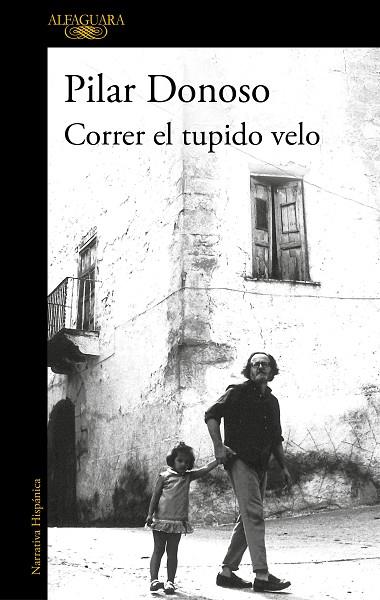 CORRER EL TUPIDO VELO | 9788420455570 | DONOSO, PILAR