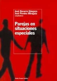 PAREJAS EN SITUACIONES ESPECIALE | 9788449309038 | NAVARRO, J. Y PEREIR