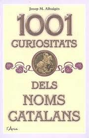 1001 CURIOSITATS DELS NOMS CATALANS | 9788412154511 | ALBAIGES, JOSEP M.