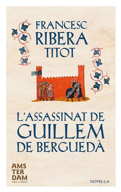 L'ASSASSINAT DE GUILLEM DE BERGUEDÀ | 9788415645634 | RIBERA TITOT,FRANCESC