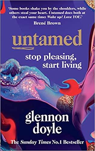 UNTAMED : STOP PLEASING, START LIVING | 9781785043352 | DOYLE MELTON, GLENNON