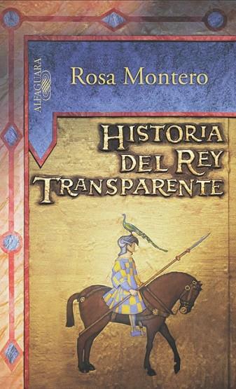 HISTORIA DEL REY TRANSPARENTE | 9788420468990 | ROSA MONTERO