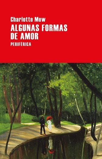 ALGUNAS FORMAS DE AMOR | 9788416291694 | MEW, CHARLOTTE