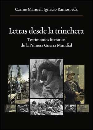 LETRAS DESDE LA TRINCHERA | 9788437097107 | MANUEL, CARME/ RAMOS, IGNACIO (eds.)