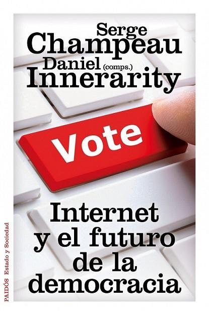 INTERNET Y EL FUTURO DE LA DEMOC | 9788449327407 | CHAMPEAU