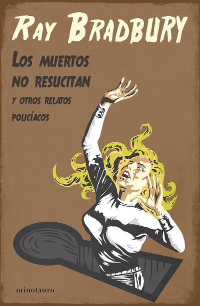 LOS MUERTOS NO RESUCITAN | 9788445009918 | BRADBURY, RAY