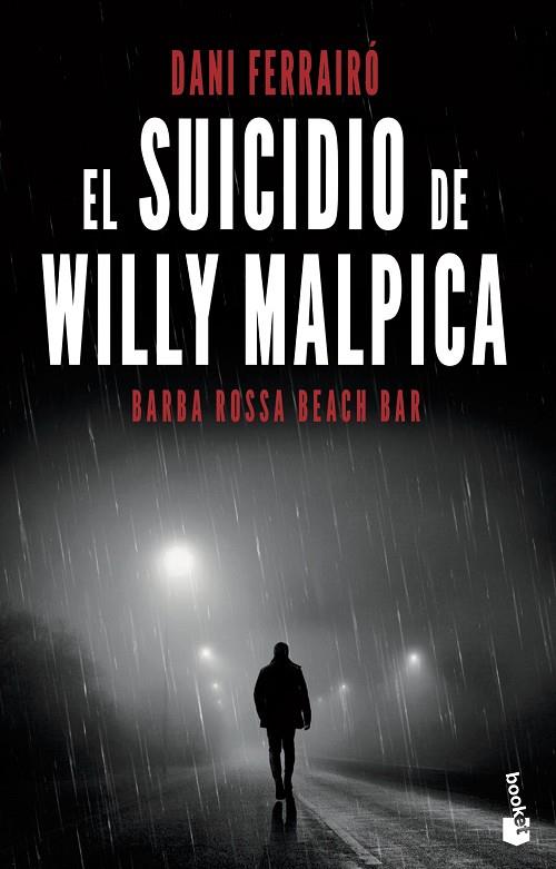 EL SUICIDIO DE WILLY MALPICA | 9788408238065 | FERRAIRÓ, DANI