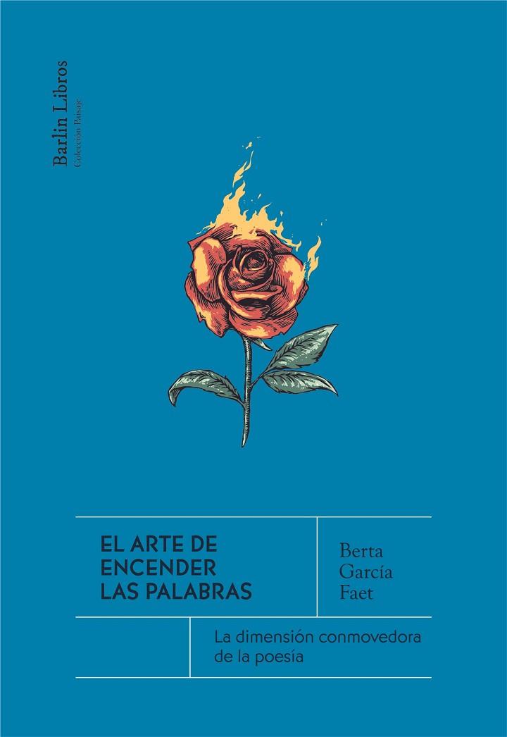 EL ARTE DE ENCENDER LAS PALABRAS | 9788412576375 | GARCÍA FAET, BERTA