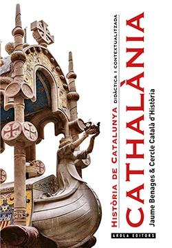 CATHALANIA | 9788412107371 | BEMAGES, JAUME/ CERCLE CATALA D'HISTORIA