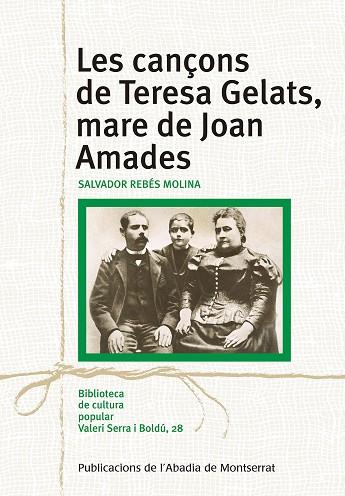 LES CANÇONS DE TERESA GELATS, MARE DE JOAN AMADES | 9788498839609 | REBÉS MOLINA, SALVADOR