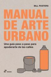 MANUAL DE ARTE URBANO | 9788417656409 | POSTERS, BILL