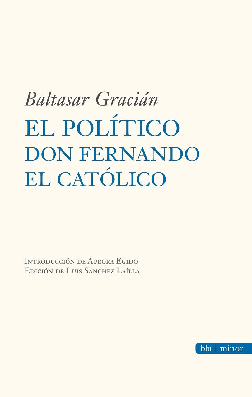 EL POLITICO DON FERNANDO | 9788492924660 | GRACIAN