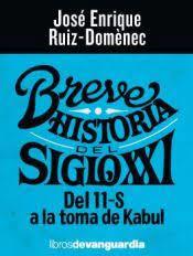 BREVE HISTORIA DEL SIGLO XXI | 9788418604102 | RUIZ-DOMÈNEC, JOSÉ ENRIQUE