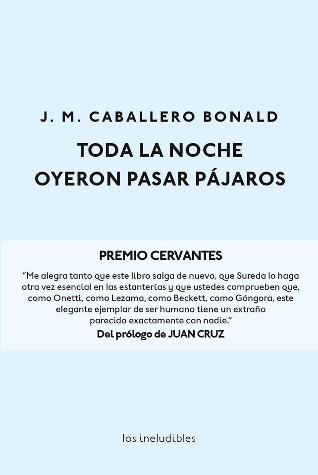 TODA LA NOCHE OYERON PASAR PÁJAROS | 9788416259748 | CABALLERO BONALD, JOSÉ MANUEL