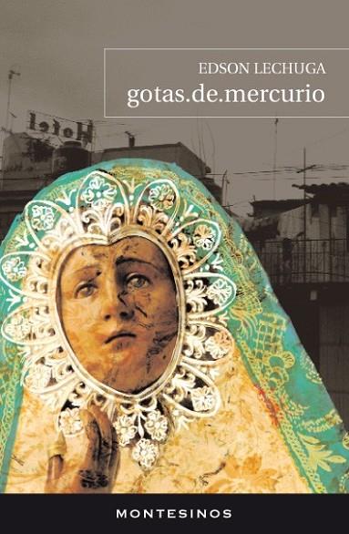 GOTAS DE MERCURIO | 9788415216308 | LECHUGA