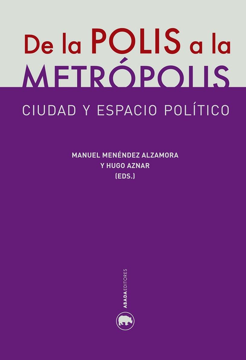 DE LA POLIS A LA METROPOLIS | 9788416160327 | MENENDEZ / AZNAR