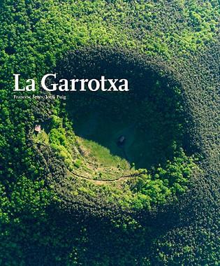 LA GARROTXA | 9788484784784 | PUIG CASTELLANO, JORDI/SERÈS GUILLÉN, FRANCESC