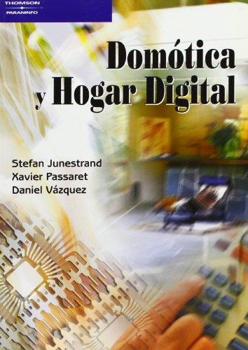 DOMOTICA HOGAR DIGITAL | 9788428328913 | JUNESTRAND , STEFAN/PASSARET , XAVIER/VAZQUEZ ALVAREZ , DANIEL