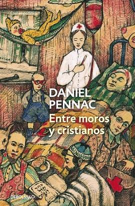 ENTRE MOROS Y CRISTIANOS | 9788490322482 | PENNAC,DANIEL