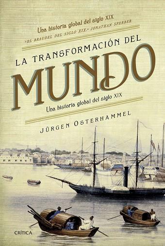 LA TRANSFORMACIÓN DEL MUNDO | 9788491990840 | OSTERHAMMEL, JÜRGEN