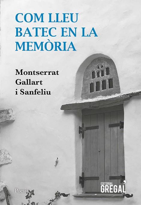 COM LLEU BATEC EN LA MEMÒRIA | 9788417660611 | GALLART I SANFELIU, MONTSERRAT