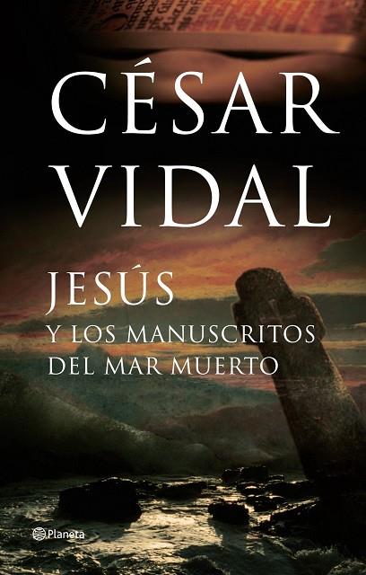 JESUS Y LOS MANUSCRITOS DEL MAR. | 9788408065289 | CESAR VIDAL