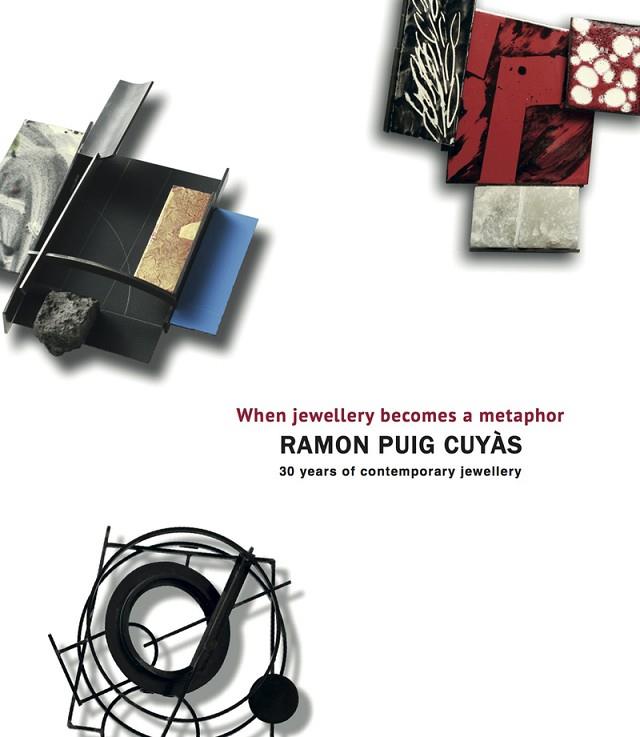 RAMON PUIG CUYÀS, WHEN JEWELLERY BECOMES A METAPHOR | 9788412019933 | PUIG CUYÀS, RAMON