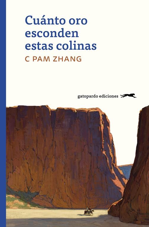 CUANTO ORO ESCONDEN ESTAS COLINAS | 9788412302103 | C. PAM ZHANG