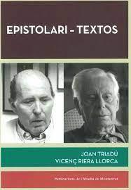 EPISTOLARI-TEXTOS | 9788491912231 | TRIADÚ, JOAN/RIERA LLORCA, VICENÇ