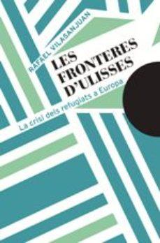 LES FRONTERES D'ULISSES | 9788491910480 | RAFAEL VILASANJUAN