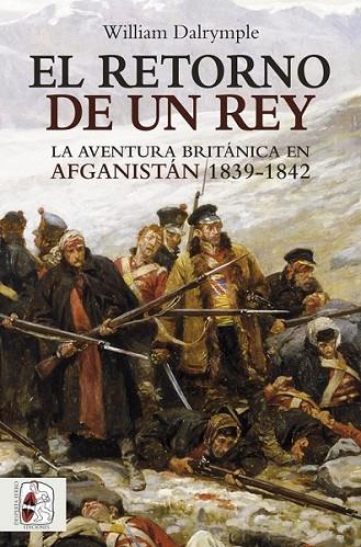 EL RETORNO DE UN REY | 9788494627545 | DALRYMPLE, WILLIAM