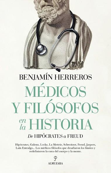 MÉDICOS Y FILÓSOFOS EN LA HISTORIA | 9788411318334 | BENJAMÍN HERREROS