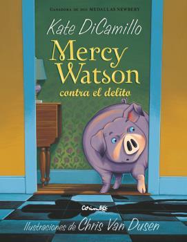 MERCY WATSON CONTRA EL DELITO | 9788484706298 | DICAMILLO, KATE